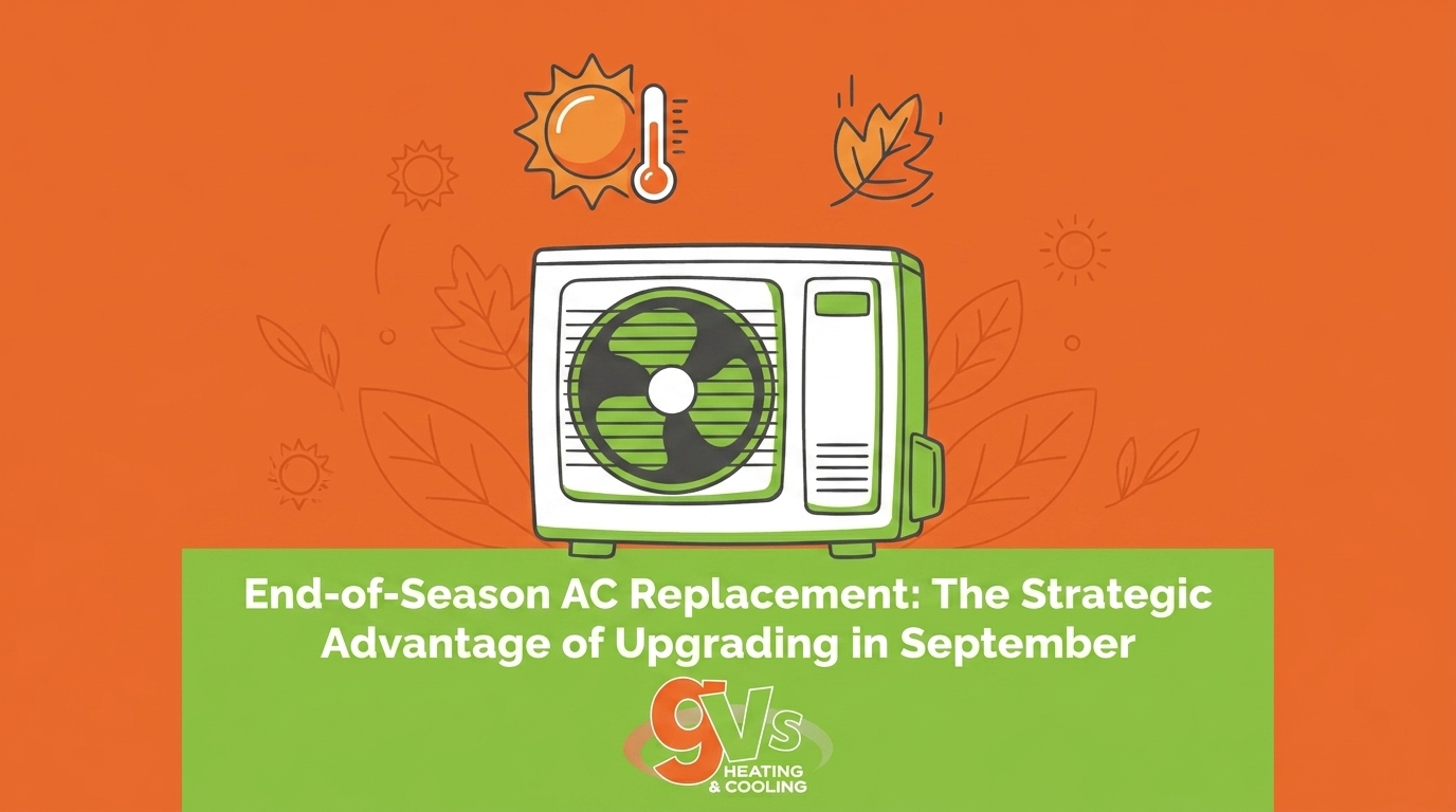 HVAC Blog 4 End-of-Season AC Replacement: The Strategic Advantage of Upgrading in September — featured image